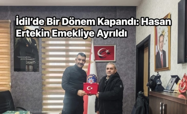 İdil’in Sevilen Bekçisi Hasan Ertekin’e Veda
