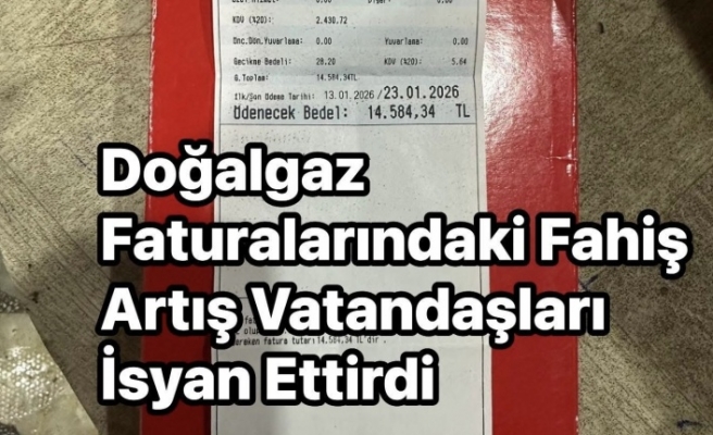 Vatandaş Doğalgaz Faturalarına Tepkili: “Bu Rakamlar Kabul Edilemez”