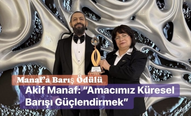 Dünyaca Ünlü Yazar Akif Manaf’a “Yılın Barış İnsanı” Ödülü