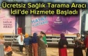 Mobil kanser tarama aracı İdil’de hizmete başladı