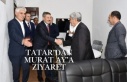Tatar’dan Murat Ay’a ziyaret