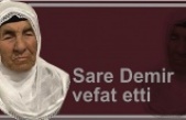 Sare Demir vefat etti