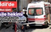 Genç Doktor memlekette yaşamına son verdi