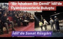 Van Tiyatro Topluluğu İdil’de Sahne Aldı