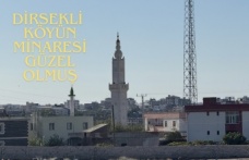 Dirsekli Köyün Minaresi güzel olmuş