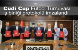 Cudi Cup Futbol Turnuvası iş birliği protokolü imzalandı