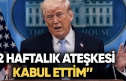 Trump Ateşkesi kabul etti