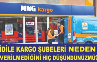 İDİLE NEDEN KARGO ŞUBELERİ VERİLMİYOR HİÇ...