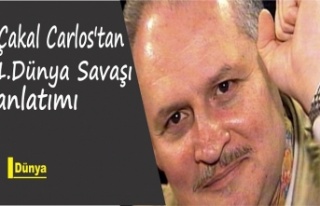 Çakal Carlos'tan 1.Dünya Savaşı