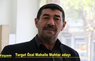 Turgut Özal mahallesinde muhtar adayı olduğunu...