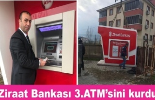 Ziraat Bankası 3.ATM'sini kurdu
