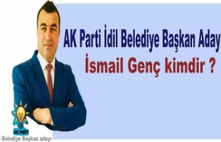 AK Parti İdil Belediye Başkan adayı İsmail Genç...