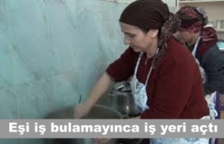 Eşi iş bulamayınca iş yeri açtı