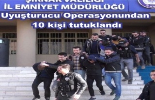 Uyuşturucu operasyonunda 10 kişi tutuklandı