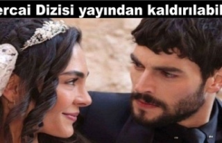 Hercai dizisi yayından kaldırılabillir