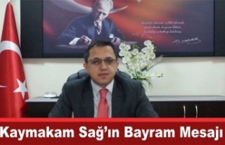 Kaymakam Zafer Sağ’dan Bayram Mesajı