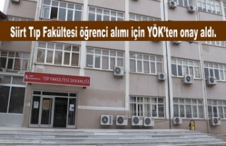 Siirt Tıp Fakültesi öğrenci alımı için YÖK’ten...