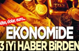 Ekonomide 3 iyi haber birden! İşte dolar, euro,...