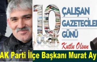 AK Parti ilçe Başkanı Murat Ay 10 Ocak Çalışan...