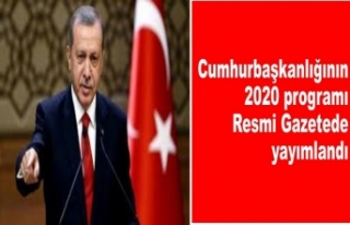 Cumhurbaşkanlığının 2020 programı Resmi Gazetede...