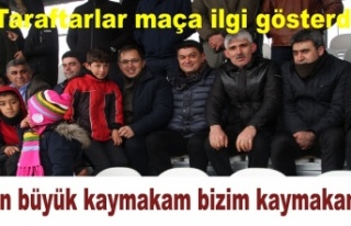 “En büyük kaymakam bizim kaymakam”