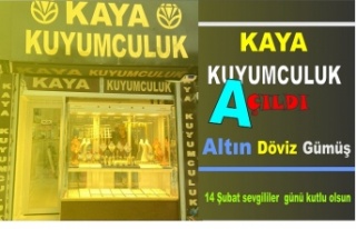 Kaya Kuyumculuk Açıldı