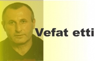 vefat etti