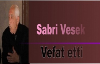 Vesek vefat etti