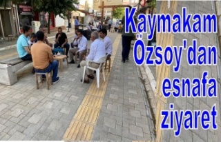 Kaymakam  Özsoy'dan  esnafa ziyaret