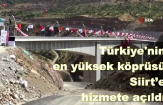 Türkiye'nin en yüksek köprüsü Siirt'te...