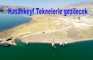 Hasankeyf Teknelerle gezilecek