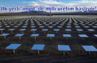 Türkiye enerjide atağa geçti: İlk yerli 'ingot'...
