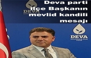 Deva parti ilçe Başkanın mevlid kandili mesajı