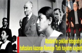 Atatürk'le çekilen fotoğrafıyla hafızalara...