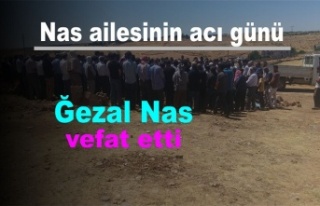 Ğezal Nas vefat etti