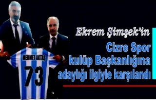 Ekrem Şimşek'in Cizre spor Kulüp Başkanlığına...