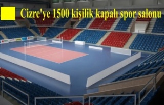 Cizre'ye 1500 kişilik kapalı spor salonu