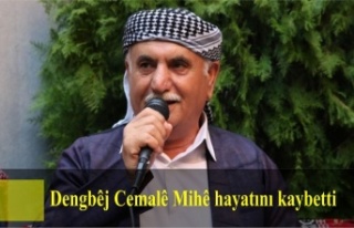 Dengbêj Cemalê Mihê hayatını kaybetti