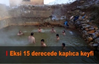 Eksi 15 derecede kaplıca keyfi