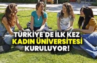 Kadın üniversitesi 2021’de kuruluyor