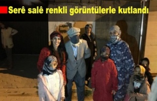 Serê salê renkli görüntülerle kutlandı