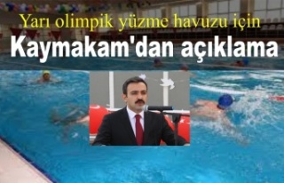 Yarı olimpik yüzme havuzu için Kaymakam’dan açıklama