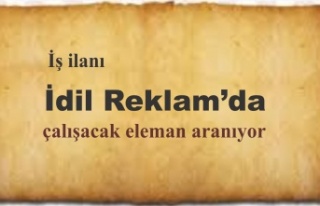 İdil Reklam'da çalışacak eleman aranıyor