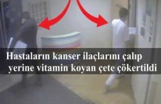 Hastaların kanser ilaçlarını çalıp yerine vitamin...