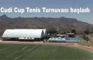 Cudi Cup Tenis Turnuvası başladı