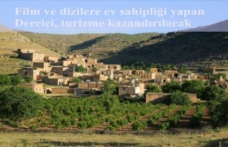 Film ve dizilere ev sahipliği yapan Dereiçi, turizme...
