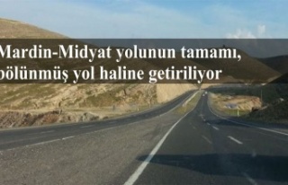 Mardin-Midyat yolunun tamamı, bölünmüş yol haline...