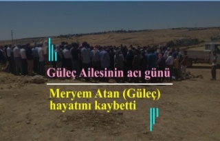 Meryem Atan (Güleç) vefat etti