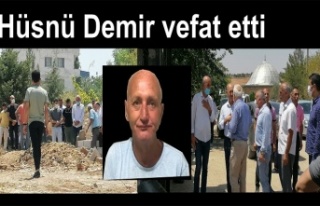 Hüsnü Demir vefat etti