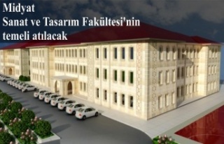 Midyat Sanat ve Tasarım Fakültesi'nin temeli...